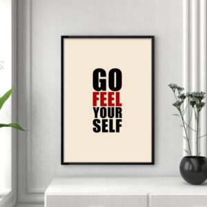Go feel yourself Poster, Fine Art Print, Therapiekram Therapietools
