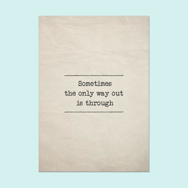 Sometimes the only way out is through Therapie Poster digitale Vorlage; Statement Poster, typewriter, Psychotherapie